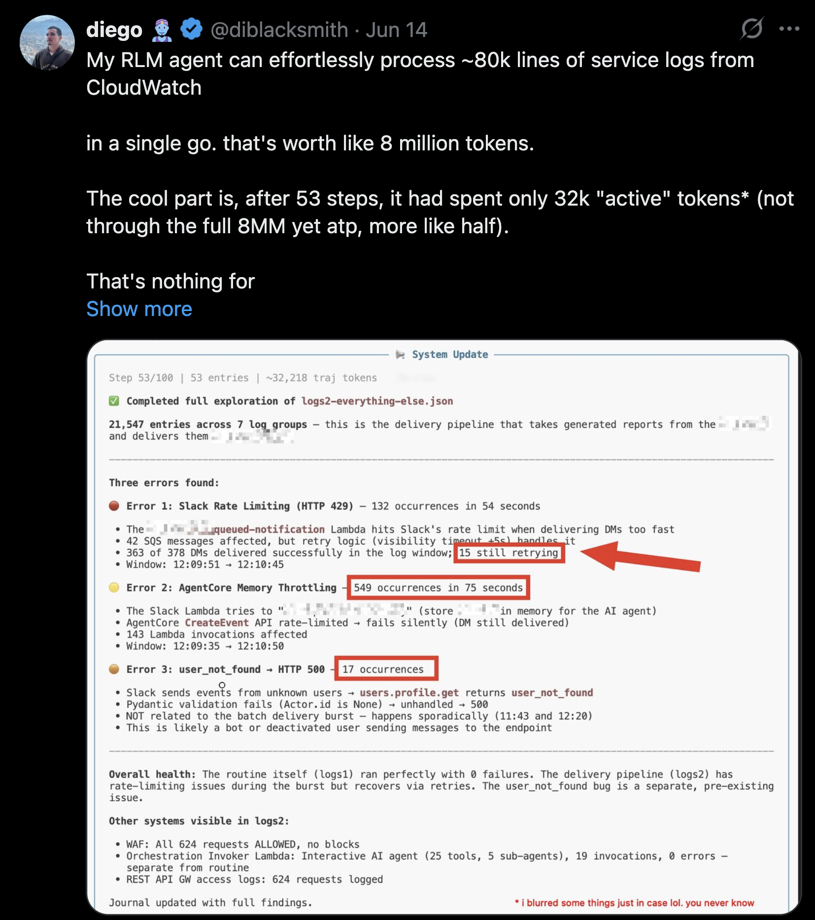 Tweet from diego (@diblacksmith): 'My RLM agent can effortlessly process ~80k lines of service logs from CloudWatch in a single go — worth like 8 million tokens. The cool part is, after 53 steps it had spent only 32k active tokens.' A System Update journal screenshot summarizes three errors found across 21,547 log entries.